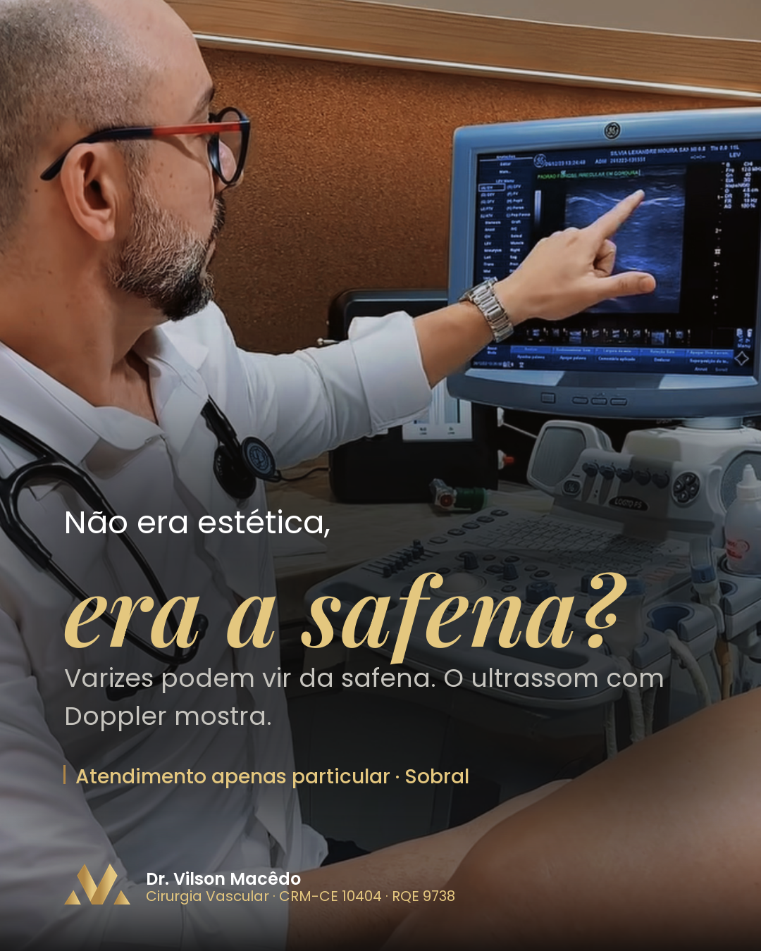 Não era estética, era a safena?